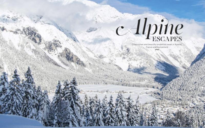 Alpine Escapes: Crisp climes and beautiful properties await in Austria, France and Switzerland